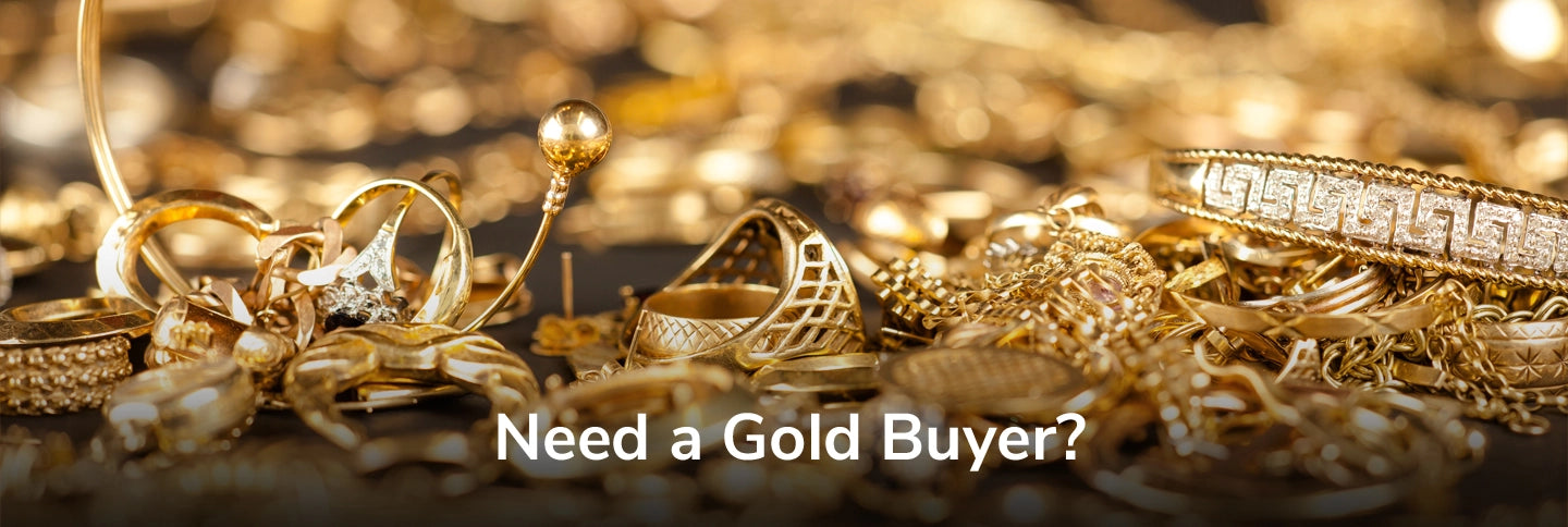 Need a Gold Buyer?