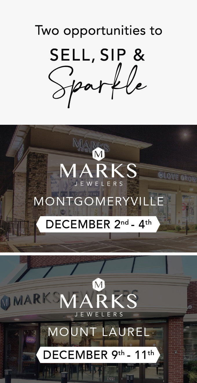 Marks Jewelers Montgomeryville December 2nd-4th. Marks Jewelers Mount Laurel December 9th-11th.